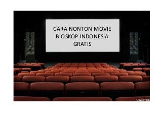 Cara Nonton Movie
Bioskop Indonesia Gratis
CARA NONTON MOVIE
BIOSKOP INDONESIA
GRATIS
 