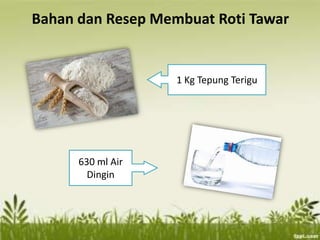 Cara pembuatan roti | PPTX