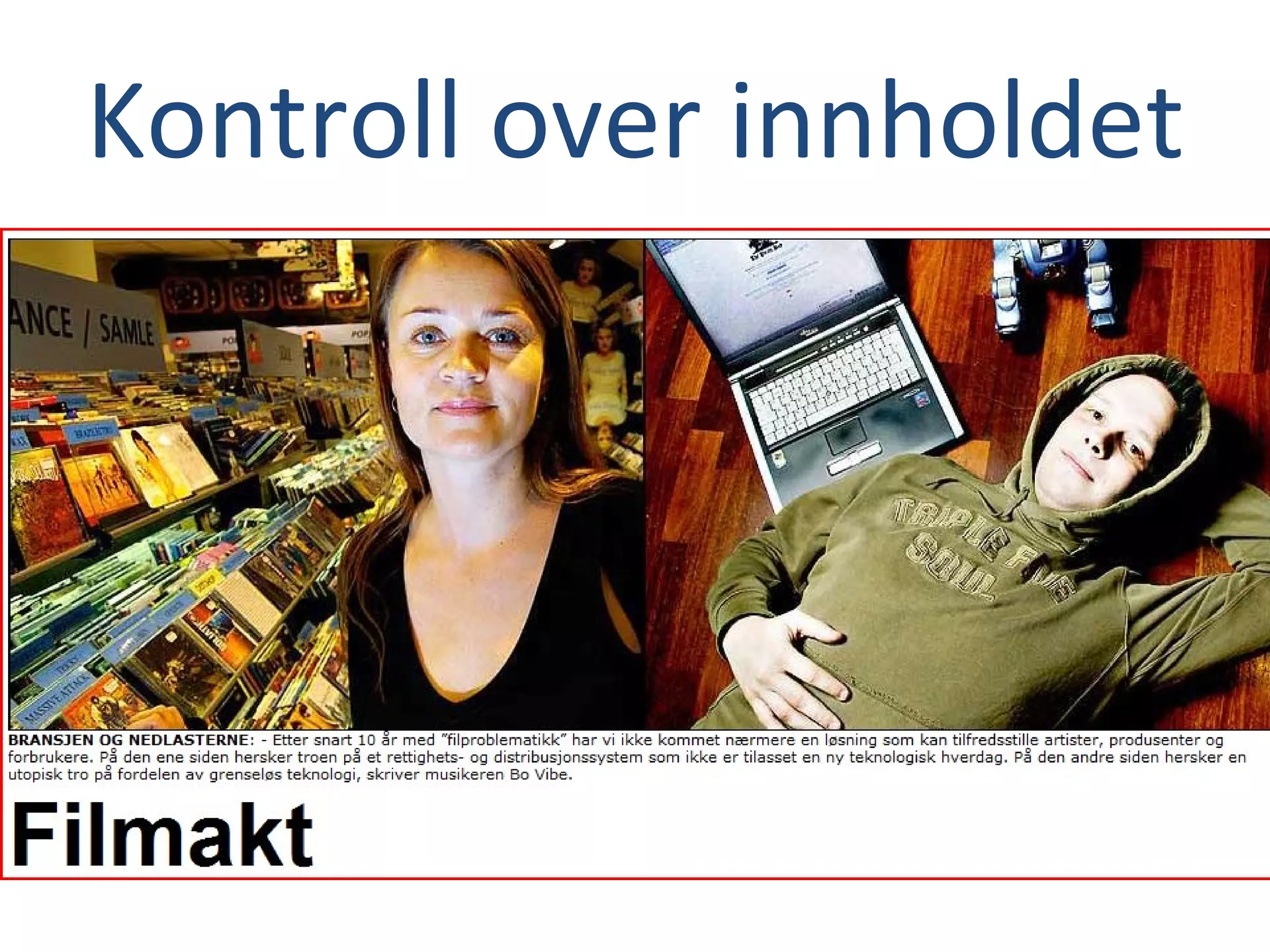 Kontroll over innholdet 