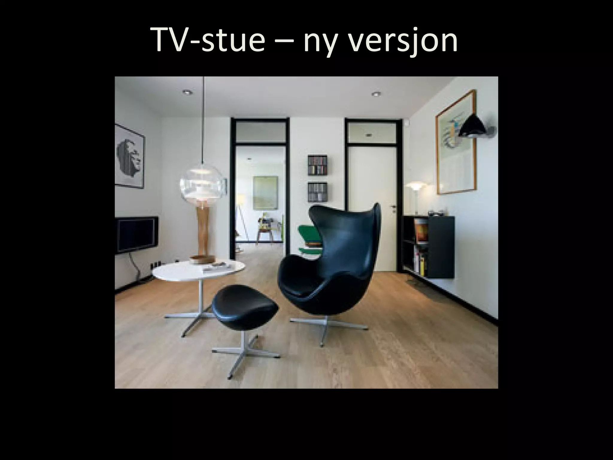 TV-stue – ny versjon 