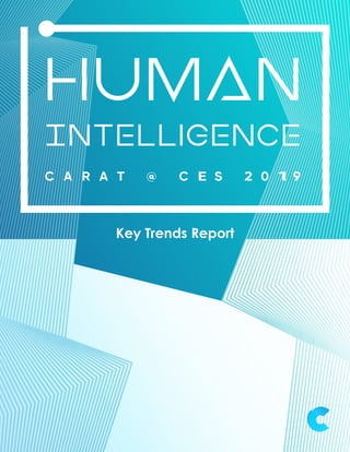 Carat @CES 2019 Key Trends Report Slide 1