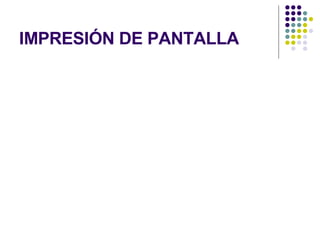 IMPRESIÓN DE PANTALLA 