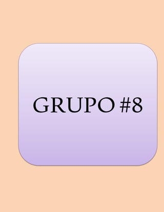 GRUPO#8
 
