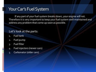 Your average car engine will have 4,6 or 8 pistons. You can think of piston as similar to “plungers” moving up and down within their cylinders. On the top side of the piston is the combustion chamber, where fuel and air are mixed together before being ignited.On the other side of the piston is the crankcase, which is full of oil. Your air and fuel are kept separate from the oil by “O-Ring” style rubber seals1.Piston