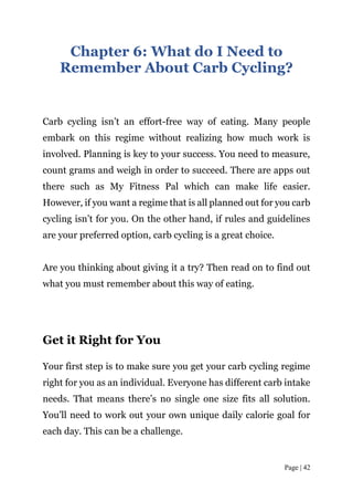 Page | 43
One general approach to take is:
 Want to lose weight? Multiply your weight by ten. This is the
number of calor...