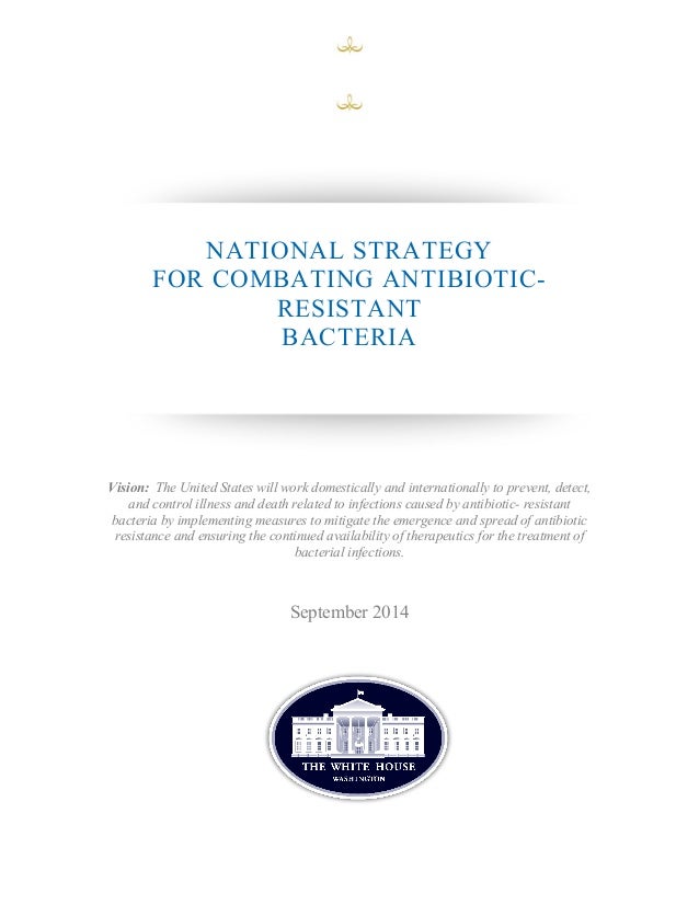 US National Strategy for Combating Antibiotic Resistant