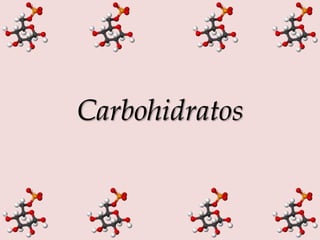 Carbohidratos

 