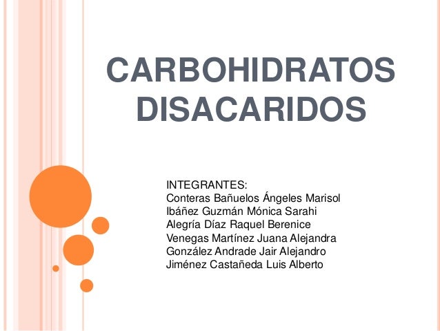 Carbohidratos Disacaridos