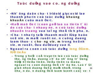 Taùc duïng vaø coâng duïng -Nhöõng daãn chaát iridoid glycosid laø thaønh phaàn coù taùc duïng  khaùng khuaån  cuûa maõ ñeà.  - Haït maõ ñeà (coøn goïi laø xa tieàn töû) do coù chaát nhaøy neân coù taùc duïng nhuaän traøng  vaø taêng theå tích phaân.  -Chaát nhaày taïo thaønh moät lôùp baûo veä nieâm maïc ruoät neân cuõng duøng laøm thuoác  choáng vieâm  trong beänh vieâm ruoät, ñau daï daøy vaø lî.  Ngoaøi ra coøn coù taùc duïng  long ñôøm, lôïi tieåu   Trong y hoïc coå truyeàn laù coù taùc duïng thoâng tieåu, duøng chöõa nhöõng tröôøng hôïp bí tieåu tieän, tieåu tieän ra maùu, ngoaøi ra coøn duøng ñeå chöõa ho. Laù töôi giaõ nhoû duøng ñaép muïn nhoït. trong nhaân daân duøng ñeå laøm laønh caùc veát thöông vaø saûn xuaát caùc cheá phaåm “Plantaglusid” ñeå chöõa beänh vieâm loeùt daï daøy, ruoät. 