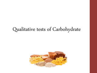 Qualitative tests of Carbohydrate
 