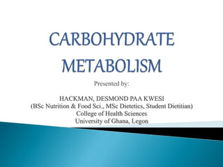 Presented by: 
HACKMAN, DESMOND PAA KWESI 
(BSc Nutrition & Food Sci., MSc Dietetics, Student Dietitian) 
College of Health Sciences 
University of Ghana, Legon 
 