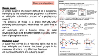 Monosaccharides
A simple sugar is chemically defined as a substance
belonging to the carbohydrate group that is a ketonic
or aldehydic substitution product of a polyhydroxy
alcohol.
The simplest of these is a those HO-CH2-CHO
(hydroxy-acetaldehyde), which does not occur free in
nature.
An aldehydic and a ketonic triose do exist
(glyceraldehyde and dihydroxyacetone) usually in the
form of phosphate esters.
A sugar that serves as a reducing agent due to its
free aldehyde and ketone functional groups in its
molecular structure. e.g. Glucose, Fructose.
All monosaccharide's are reducing sugar.
M
d
.
I
m
r
a
n
N
u
r
M
a
n
i
k
 