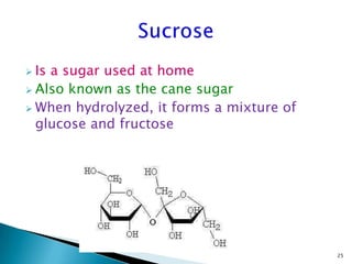  Is a sugar used at home
 Also known as the cane sugar
 When hydrolyzed, it forms a mixture of
glucose and fructose
25
 