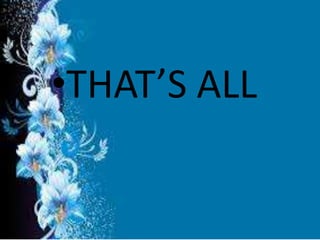 •THAT’S ALL
 