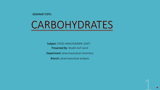 Presented By: Shaikh Asif Jamil
Department: pharmaceutical chemistry
Branch: pharmaceutical analysis
Subject: FOOD ANALYSIS(MPA 104T)
SEMINAR TOPIC:
 