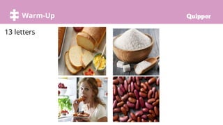 Try it!
Warm-Up
13 letters
 