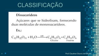 8
CLASSIFICAÇÃO
Prof. Claudinei Osorio de Oliveira
 