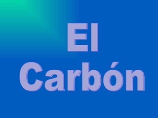 El  Carbón 