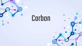 Carbon
 