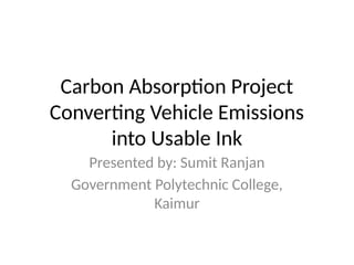 Absorption Project Carbon_Absobrption_Project_Expanded.pptx