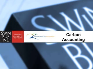 Carbon
Green is nice, but can it make me money?
                          Accounting
 