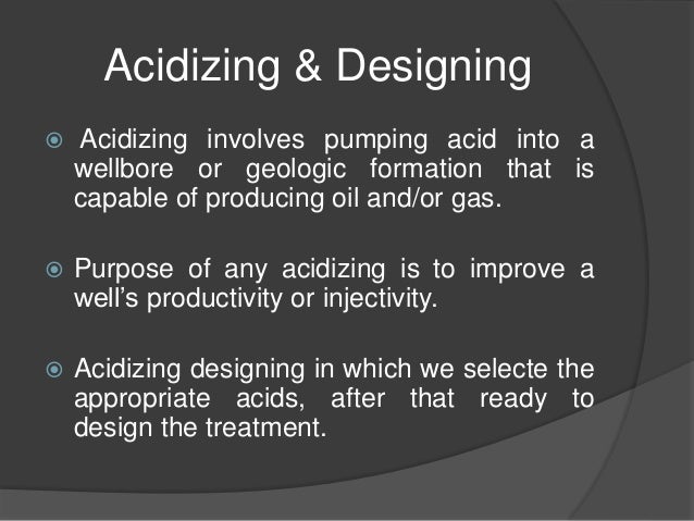 process of matrix acidizing These days, either term, fracture acidizing or acid fracturing, may be used to describe the process of creating an acid-etched fracture in a carbonate formation matrix acidizing the primary purpose of matrix acidizing is to improve flow. process of matrix acidizing These days, either term, fracture acidizing or acid fracturing, may be used to describe the process of creating an acid-etched fracture in a carbonate formation matrix acidizing the primary purpose of matrix acidizing is to improve flow.