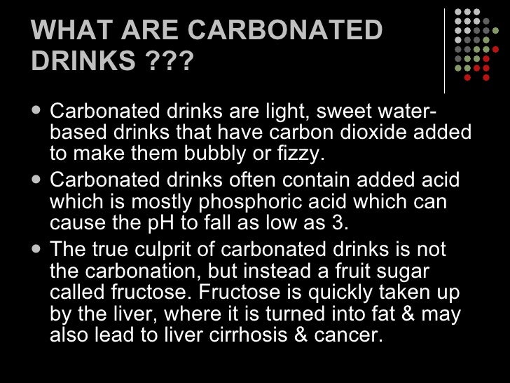 Carbonated drinks