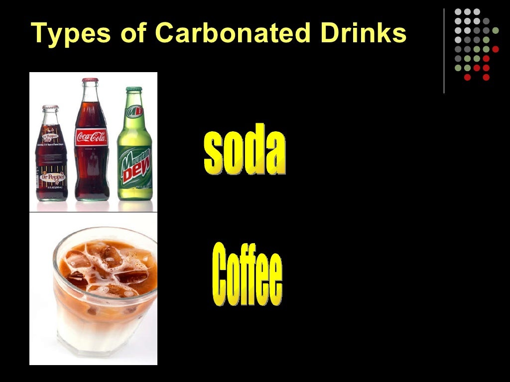 Carbonated drinks