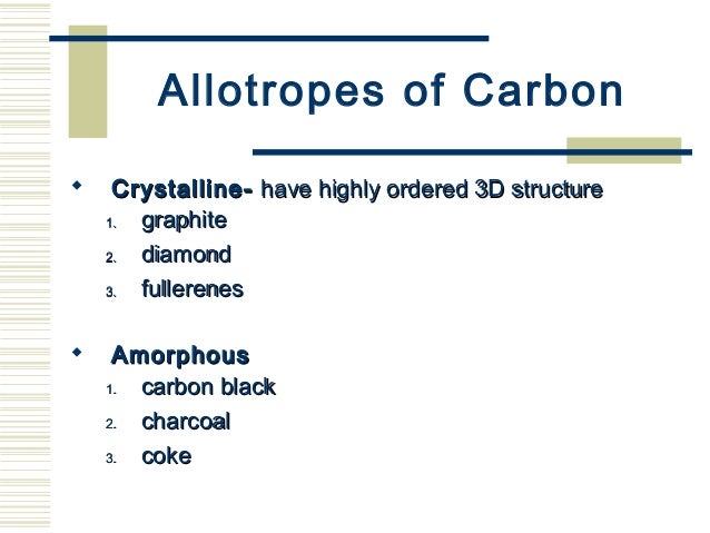 What are the three allotropes of carbon?