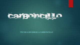 Carboncillo