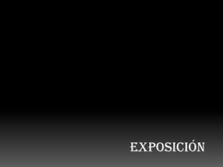 EXPOSICIÓN