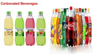 Carbonated Beverages
 