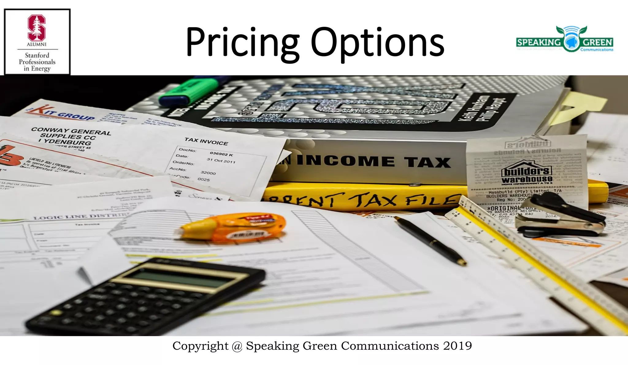 Copyright @ Speaking Green Communications 2019
Pricing Options
 