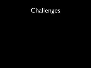 Challenges
 