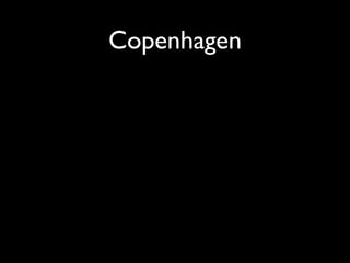 Copenhagen
 