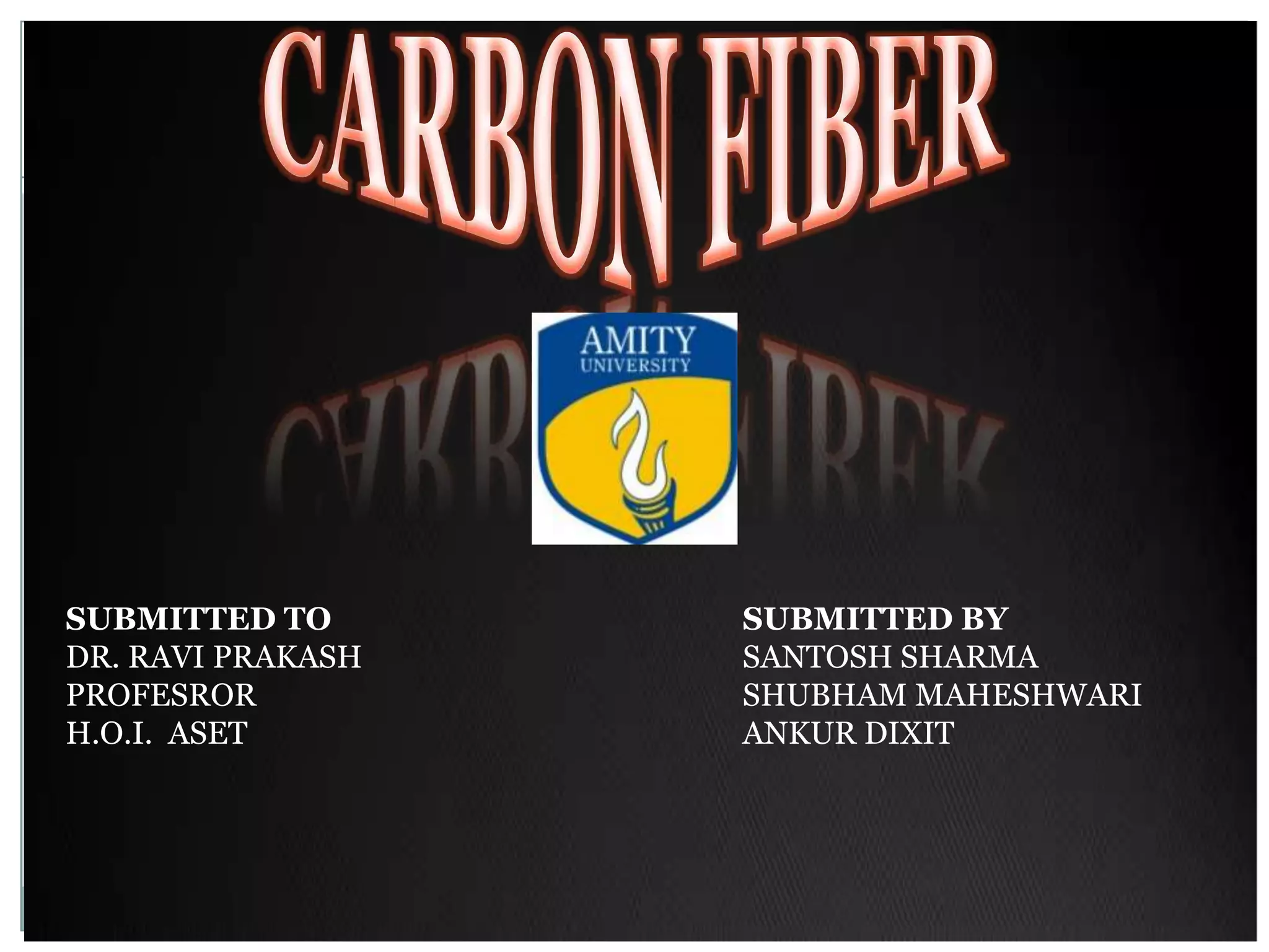 SUBMITTED TO
DR. RAVI PRAKASH
PROFESROR
H.O.I. ASET

SUBMITTED BY
SANTOSH SHARMA
SHUBHAM MAHESHWARI
ANKUR DIXIT

 