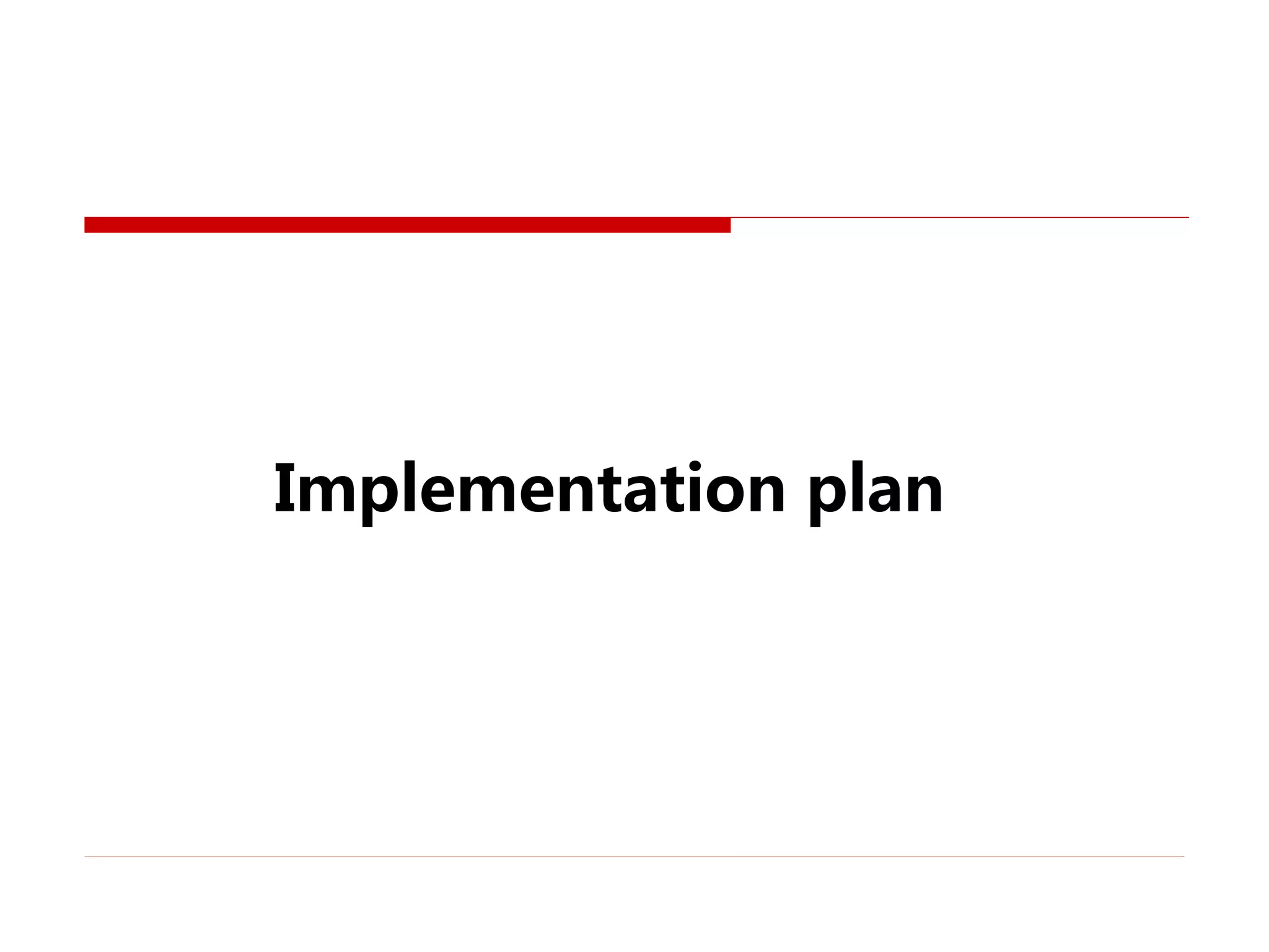 Implementation plan
 