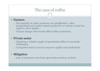 Carbon insetting to confront climate change, improve farmer livelihoods and enhance s uppl y chain resilience