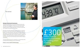 Our services




    Strategic Environmental Assessments
    Carbonless have team members who work with the Scottish Government on the
    development of SEA as a strategic measurement tool. This will ensure that all SEA
    work carried out by Carbonless for our customers will always meet the required
    standards and adopt the most up-to-date practices. Our services in this area range




                                                                                               £300
    from consultation to the production of a full SEA report.


    Public sector cuts will create opportunities for private enterprise to win contracts for
    public services. This also means that private sector business needs to adapt to the
    legislation and processes demanded for certain public sector projects, with SEA one
    such requirement. The Scottish Government define SEA as “a method of considering
    and broadly evaluating the likely impact of a public plan, programme or strategy on the
    environment”. This in practice means that a public plan has to be assessed from an
    environmental context and an environmental report produced outlining the findings of
    this assessment.
                                                                                               million could be
    This ensures all SEA work carried out by Carbonless for our customers always meets
                                                                                               saved for businesses
    the required standards and adopts the most up-to-date practices.
                                                                                               by installing smart
    Contact us or visit our website for further information.
                                                                                               metering
9   www.carbonless-online.co.uk
 