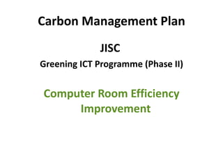 Carbon Management Plan ,[object Object],[object Object],[object Object]