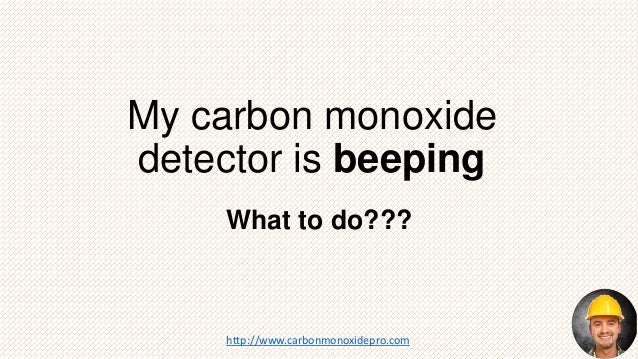 Carbon Monoxide Detector Beeping What To Do