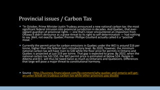  “In October, Prime Minister Justin Trudeau announced a new national carbon tax: the most
significant federal intrusion i...