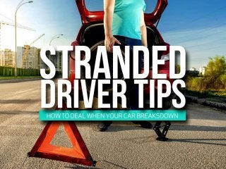 Stranded Driver Tips: How To Deal When Your Car Breaks Down