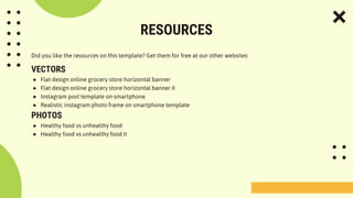 Did you like the resources on this template? Get them for free at our other websites:
VECTORS
● Flat design online grocery store horizontal banner
● Flat design online grocery store horizontal banner II
● Instagram post template on smartphone
● Realistic instagram photo frame on smartphone template
PHOTOS
● Healthy food vs unhealthy food
● Healthy food vs unhealthy food II
RESOURCES
 