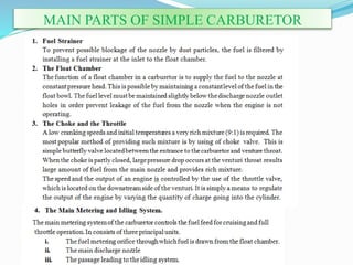 MAIN PARTS OF SIMPLE CARBURETOR
 