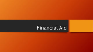 Financial Aid
 