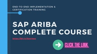 END-TO-END IMPLEMENTATION &
CERTIFICATION TRAINING
SAP ARIBA
COMPLETE COURSE
https://bit.ly/3snr4ws
C_ARCIG_2108
 