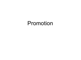 Promotion
 