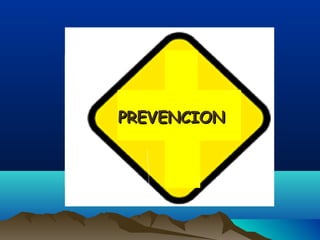 PREVENCION

 