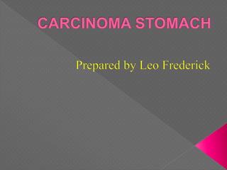 Carcinoma stomach